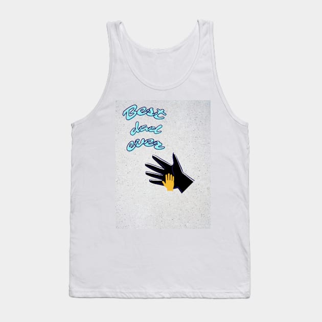 best dad Tank Top by beleafcreativ